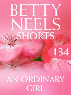 cover image of An Ordinary Girl (Betty Neels Collection novella)